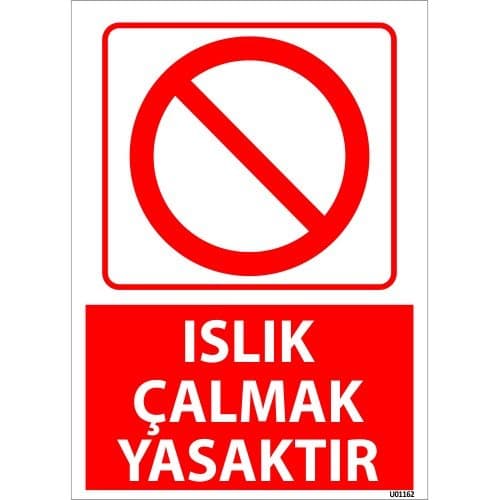 Islık Çalmak Yasaktır Levhası 25x35 cm