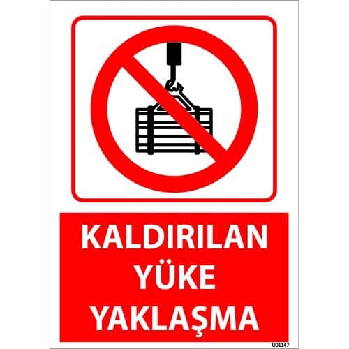 Kaldırılan Yüke Yaklaşma Levhası 25x35 cm
