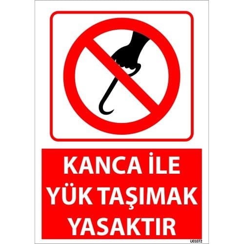 Kanca İle Yük Taşımak Yasaktır Uyarı Levhası 25x35 cm