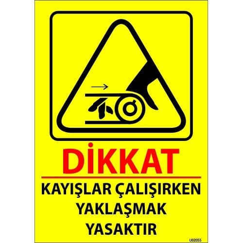 Kayışlar Çalışırken Yaklaşmak Yasaktır Levhası 25x35 cm