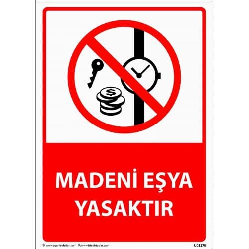 Madeni Eşya Yasaktır Levhası 25x35 cm
