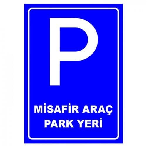 Misafir Araç Park Yeri Levhası Park Alanı Tabelası