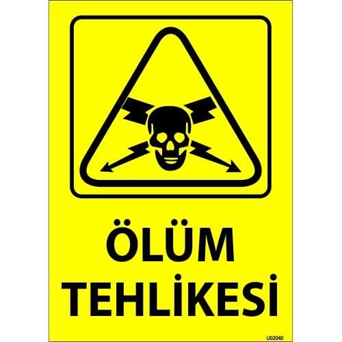 Ölüm Tehlikesi Levhası 25x35 cm