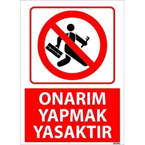 Onarım Yapmak Yasaktır Uyarı Levhası 25x35 cm