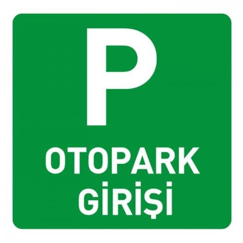 Otopark Girişi Levhası