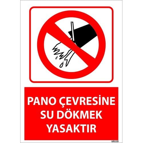 Pano Çevresine Su Dökmek Yasaktır Levhası 25x35 cm
