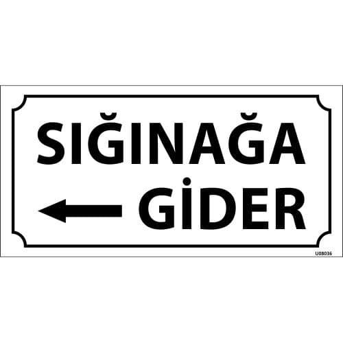 Sığınağa Gider Levhası 12x24 cm