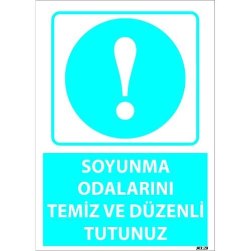 Soyunma Odalarını Temiz Ve Düzenli Tutunuz Levhası 25x35 cm