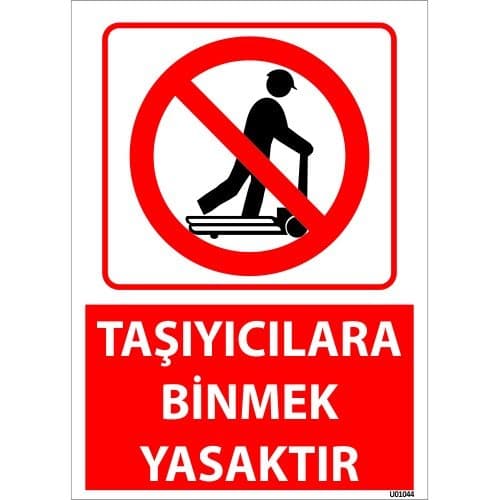 Taşıyıcılara Binmek Yasaktır Uyarı Levhası 25x35 cm