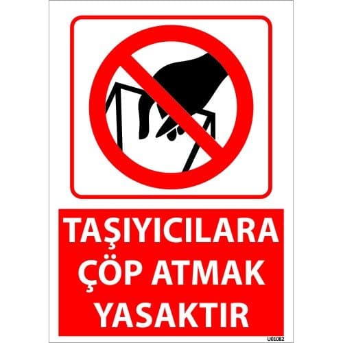 Taşıyıcılara Çöp Atmak Yasaktır Uyarı Levhası 25x35 cm