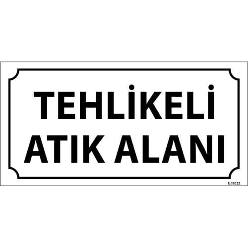Tehlikeli Atık Alan Levhası 12x24 cm