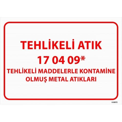 Tehlikeli Maddelerle Kontamine Olmuş Metal Atıkları Levhası 25x35 cm