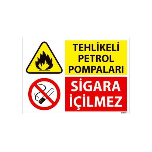 Tehlikeli Petrol Pompaları Sigara İçilmez Uyarı Levhası 25x35 cm