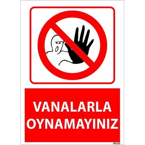 Vanalarla Oynamayınız Levhası 25x35 cm