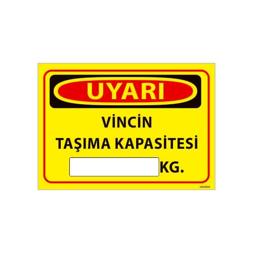 Vincin Taşıma Kapasitesi kg Uyarı Levhası 25x35 cm